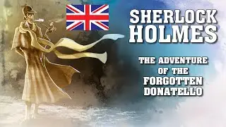 Sherlock Holmes: The Adventure of the Forgotten Donatello
