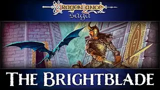 The Brightblade | DragonLance Saga