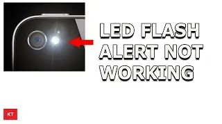 iPhone LED flash for alerts not working even though LED flash alert is on