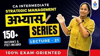 CA Inter Strategic Management Question Practice | SM Abhyas Series Lec-21 | PYQs + Expected Qs