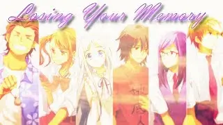 Losing Your Memory | Ano Hana AMV |
