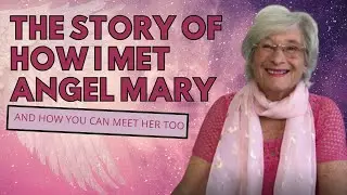 How Angel Mary visited me