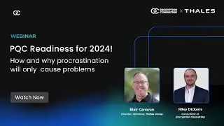 [Webinar] PQC Readiness for 2024! How and why procrastination will only cause problems