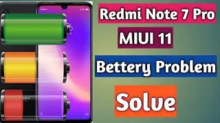 Redmi Note 7 Pro Battery Problam Fix MIUI 11
