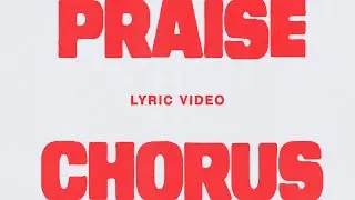 Praise Chorus (Live) [Lyric Video] - Bethel Music, Kristene DiMarco, Brian Johnson
