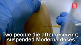 Two people die after receiving suspended Moderna doses
