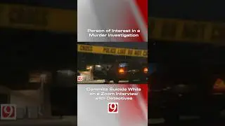 Person of Interest in a Murder Investigation Commits Suicide While Talking to Investigators