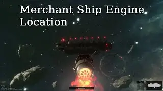 MERCHANT SHIP ENGINE LOCATION!!(Marauders) ZERO TO HERO quest