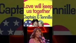 Captain and Tennille Love Will Keep Us Together 