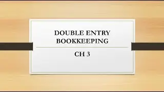 Double entry bookkeeping (CH 3) #acca #f3