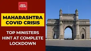 Maharashtra Govt Hints At Complete Lockdown To Curb Covid-19 Spread In State