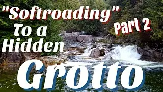 Softroading To Hidden Grotto | 4x4 Jeep Wrangler Xterra Ford Ranger Trailhawk QX4