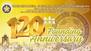 120TH FOUNDING ANNIVERSARY - February 14, 2025