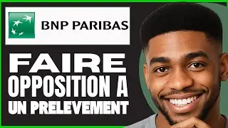 Comment Faire Opposition &agrave; Un Pr&eacute;l&egrave;vement Sur BNP Paribas