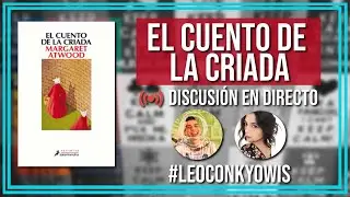 EL CUENTO DE LA CRIADA: DISCUSI&Oacute;N FINAL CON LEWIS RIM&Aacute; // EN VIVO 🔴