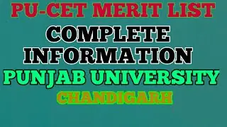 PU-CET PG MERIT LIST 2021 FULL EXPLANATION FOR ADMISSION IN PUNJAB UNIVERSITY CHANDIGARH PU CET