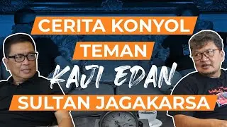 Cerita Konyol Teman Kaji Edan, Sultan Jagakarsa! | Helmy Yahya Bicara