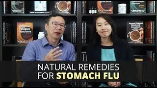 Natural Remedies for Stomach Flu
