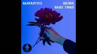BNJMN. Feat. BAKER STEEZ  - Bare Tings