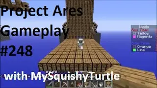 Project Ares Gameplay #248 with MySquishyTurtle