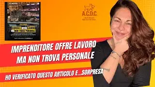 Offre lavoro ma non trova personale competente: ecco quello che ho scoperto verificando la notizia