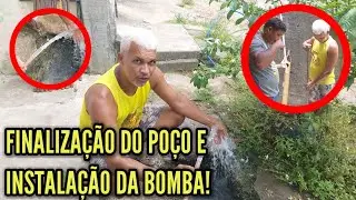 FINALIZAÇÃO DO POÇO DE 18 METROS E FINALIZAÇÃO DO POÇO!