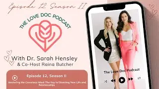 Episode 12, Season 2: Mastering the Conscious Mind: The Key to Directing Your Life and Relationships