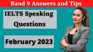 Latest IELTS Speaking Test Questions and band 9 answers for Part1, 2023