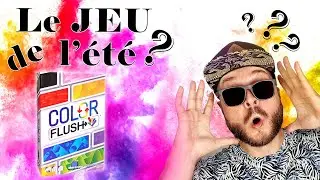 Color Flush - Pr&eacute;sentation