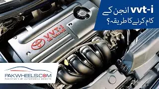 How VVT-i Engine Works? | PakWheels Tips