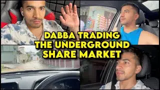 DABBA TRADING : THE UNDERGROUND SHARE MARKET