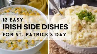 12 Easy Irish Side Dishes for St. Patrick's Day     #thecheerfulspirit