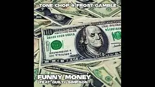 Tone Chop & Frost Gamble - Funny Money feat. Guilty Simpson