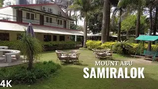 HOTEL SAMIRALOK | MOUNT ABU | 4K