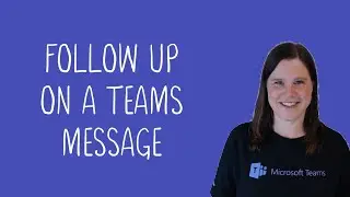 Set a reminder to follow up on a Teams message