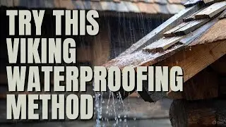 The Forgotten Viking Waterproofing Method Hidden in Plain Sight