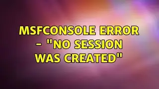 msfconsole error - 