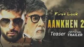 Ankhen 2 Official Announcement | Update | Trailer | Amitabh B. | Sanjay D. | (Paet -2) | First Look