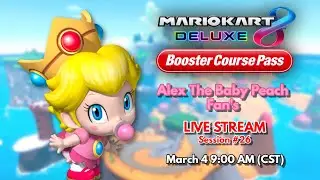Mario Kart 8 Deluxe&trade; - ATBPF's LIVE STREAM Session #26 w/ Viewers & Friends 🔴