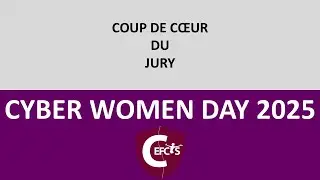 CEFCYS - CYBERWOMENDAY 2025 - Coup de c&oelig;ur du jury