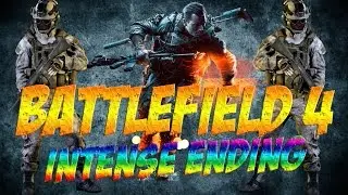 BF4 - Let's Play With Friends | Intense Ending!!