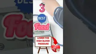 TOP 3 FOOD LOWER YOUR HIGH BLOOD PRESSURE!!!