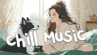 Serene-Minded Pop ✨ | Calm Your Day with Happy Music