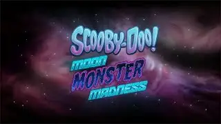 Scooby-Doo! Moon Monster Madness: Title Design / Animation - Brett Hardin, Technical Artist