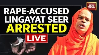 Karnataka LIVE News: Muruga Mutt Seer Arrested | Lingayat Seer To Be Questioned In Rape Case