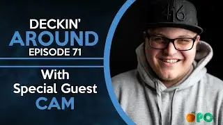 Deckin' Around #71 - Cam Toner - ENTREPRENEUR