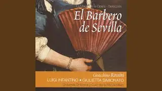 El Barbero de Sevilla: Acto II. Aria - 