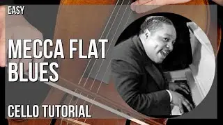 How to play Mecca Flat Blues by Albert Ammons on Cello (Tutorial)