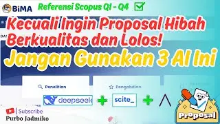 Jangan Gunakan 3 AI Ini, Kecuali Ingin Proposal Hibah Berkualitas & Lolos! #proposalpenelitian