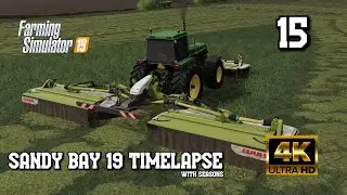 Sandy Bay 19 with Seasons EP15 First cut of the year  FS19 4kUHD Timelapse